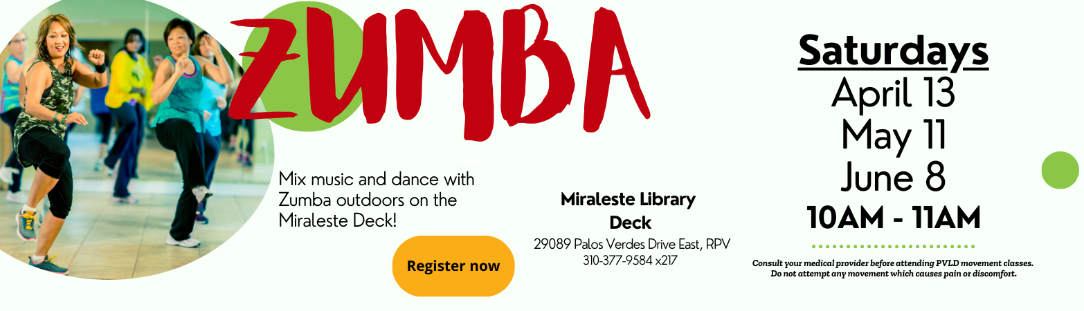 Zumba (10-11am) Saturday, April 13, 2024  10:00 AM - 11:00 PM Miraleste Library Deck
