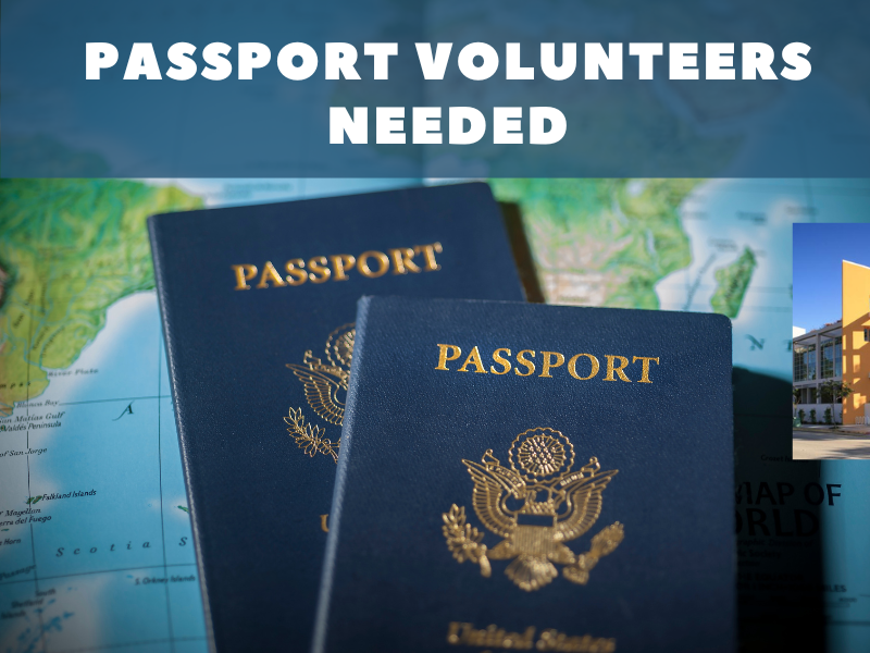 Passport Volunteers Needed