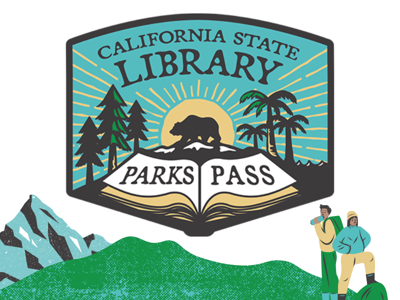 Get you CA State Parks Passes at the library