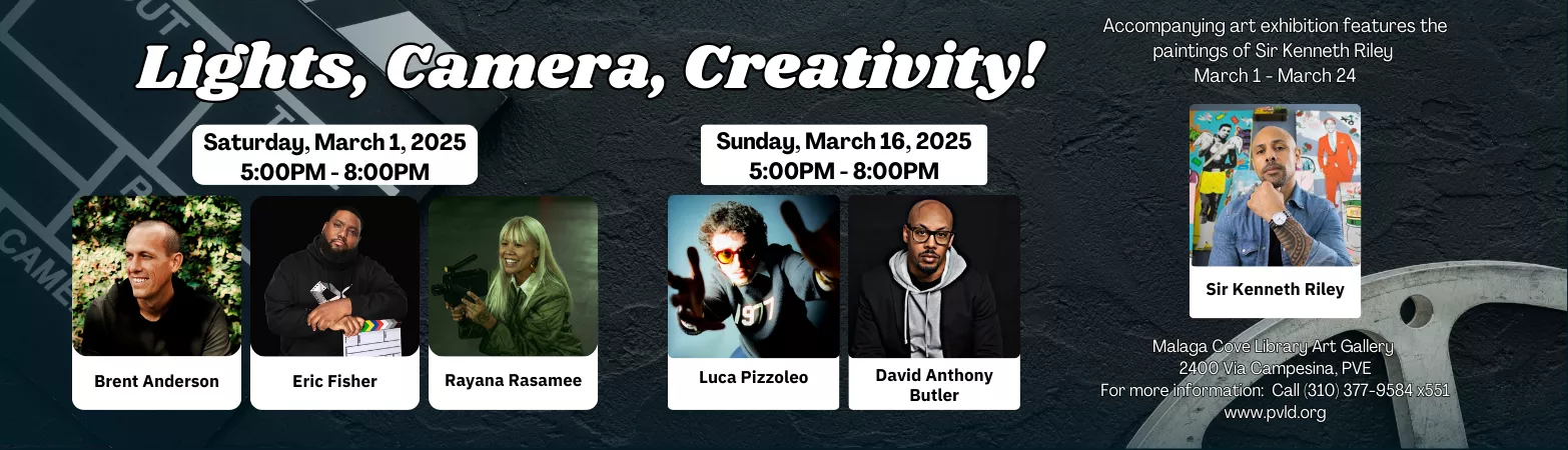 Lights, Camera, Creativity! Join Us for Two Nights of Filmmaking - Part 1 Saturday, March 01 5:00pm - 8:00pm Malaga Cove Library Gallery &amp; Garden