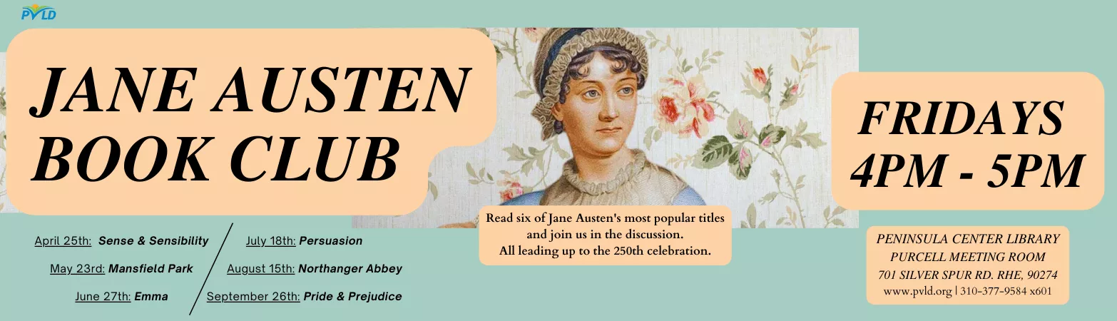 Jane Austen Book Club select Fridays 4:00pm - 5:00pm Peninsula Center Library Purcell Room