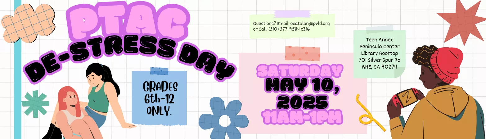 PTAC Presents : De-Stress At The Annex Saturday, May 10 11:00am - 1:00pm Annex